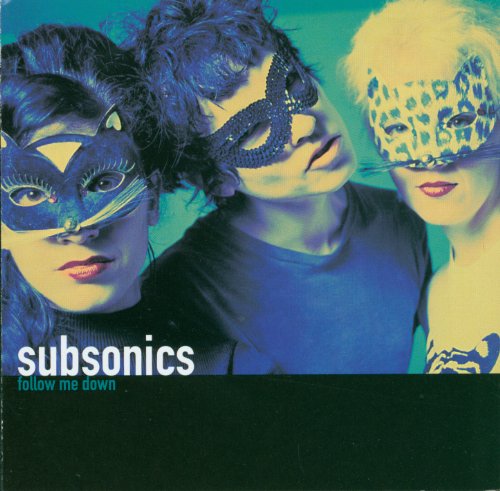 SUBSONICS - FOLLOW ME DOWN (CD)