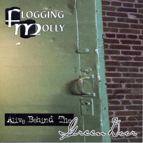 FLOGGING MOLLY - ALIVE BEHIND THE GREEN DOOR (CD)