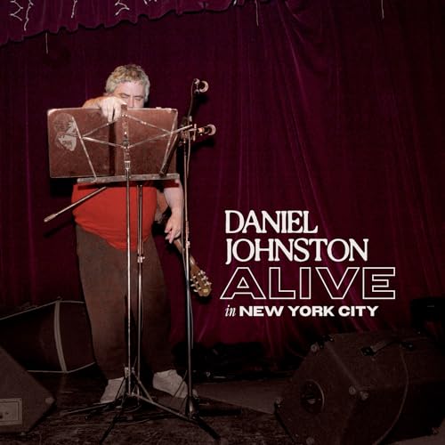 DANIEL JOHNSTON - ALIVE IN NEW YORK CITY (VINYL)