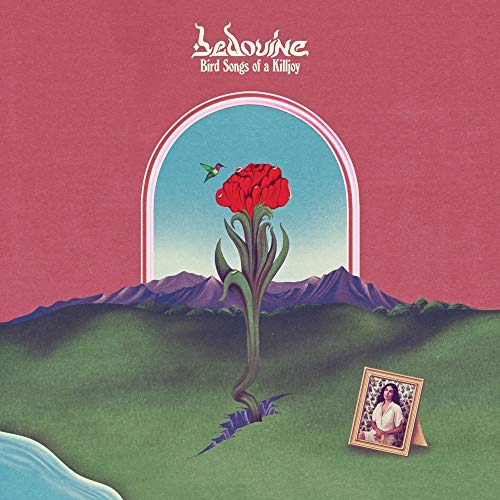 BEDOUINE - BIRD SONGS OF A KILLJOY (VINYL)