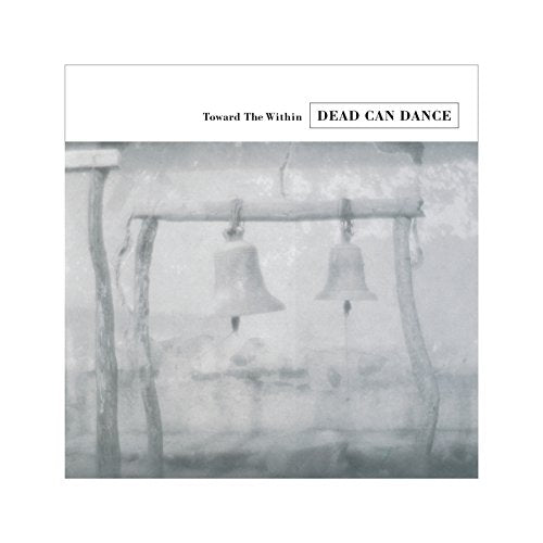 DEAD CAN DANCE - TOWARD THE WITHIN 2LP