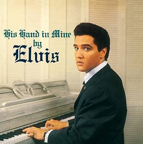 PRESLEY,ELVIS - HIS HAND IN MINE (VINYL)