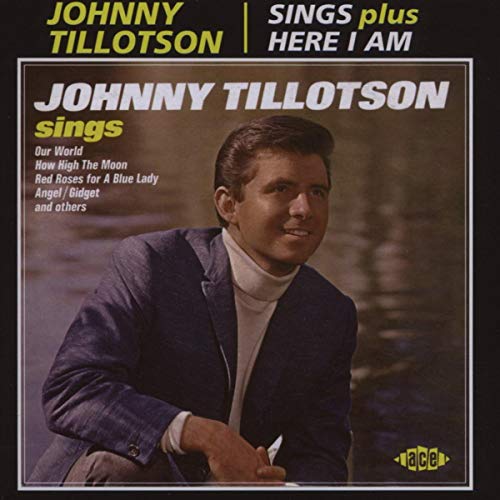 TILLOTSON,JOHNNY - SINGS / HERE I AM (CD)