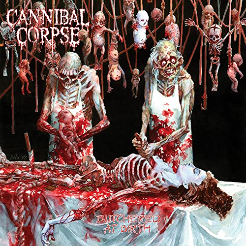 CANNIBAL CORPSE - BUTCHERED AT BIRTH (VINYL)