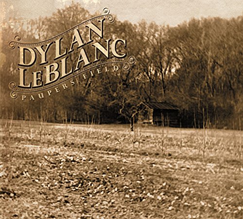 LEBLANC, DYLAN - PAUPERS FIELD (VINYL)