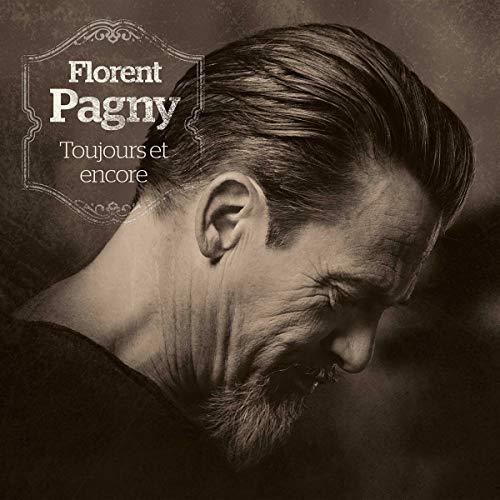 PAGNY, FLORENT - TOUJOURS ET ENCORE (CD)