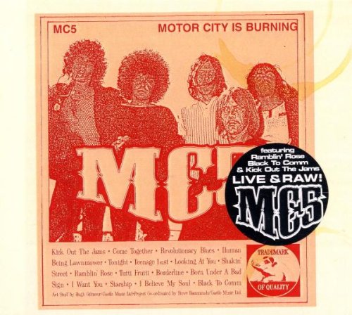 MC5 - MOTOR CITY IS BURNING (CD)