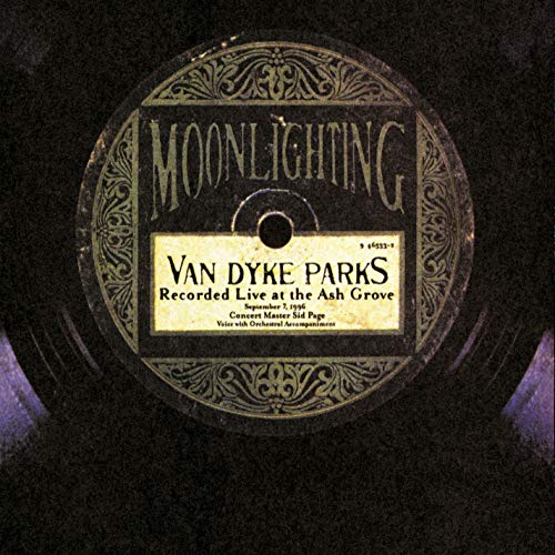 PARKS, VAN DYKE - MOONLIGHTING-LIVE AT ASH GROVE (CD)