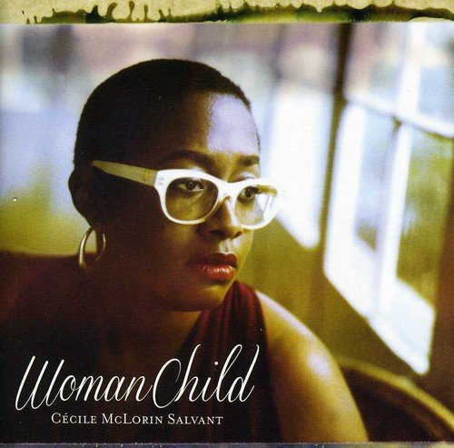 MCLORIN SALVANT, CECILE - WOMAN CHILD (CD)