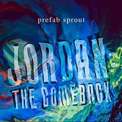 PREFAB SPROUT - JORDAN: THE COMEBACK (VINYL)