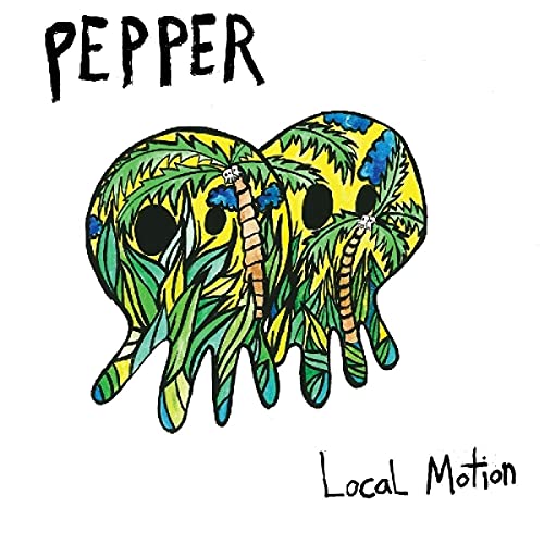 PEPPER - LOCAL MOTION (VINYL)