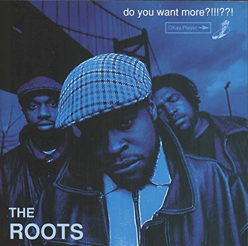 THE ROOTS - DO YOU WANT MORE?!!!??! (DELUXE REISSUE / 3 LP)