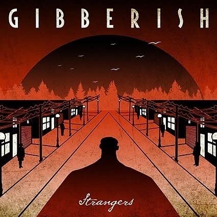 GIBBERISH - STRANGERS (CD)