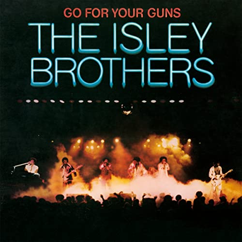 ISLEY BROTHERS - GO FOR YOUR GUNS (TRANSLUCENT RED VINYL)