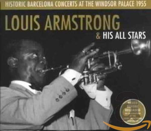 ARMSTRONG,LOUIS & HIS AL - HISTORIC BARCELONA CONCERTS (CD)