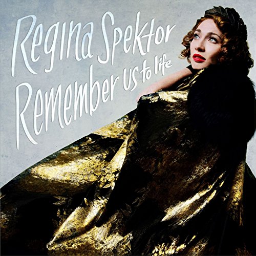 REGINA SPEKTOR - REMEMBER US TO LIFE (VINYL)