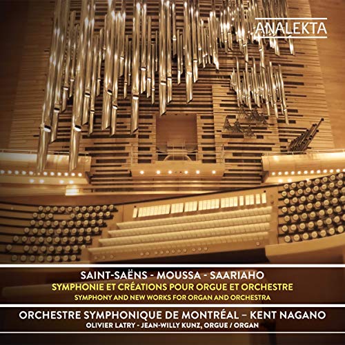 ORCHESTRE SYMPHONIQUE DE MONTRAL - SAINT-SANS  MOUSSA - SAARIAHO: SYMPHONIE ET CRATIONS POUR ORGUE ET ORCHESTRE (CD)