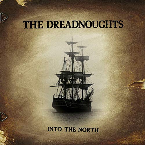 THE DREADNOUGHTS - INTO THE NORTH (LP)