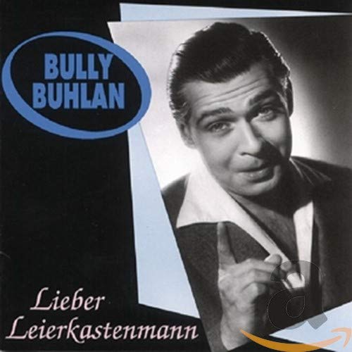 BUHLAN, BULLY - LIEBER LEIERKASTENMANN (CD)