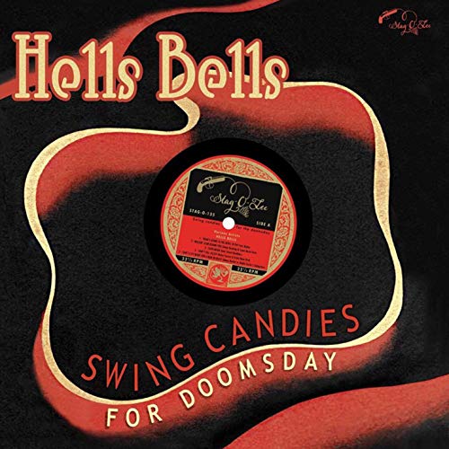 VARIOUS ARTISTS - HELLS BELLS: SWING CANDIES FOR DOOMSDAY (VINYL)