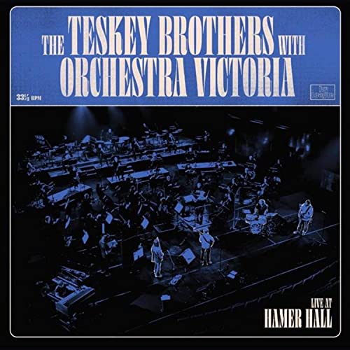 TESKEY BROTHERS & ORCHESTRA VICTORIA - LIVE AT HAMER HALL (VINYL)