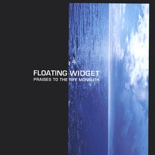 FLOATING WIDGET - PRAISE TO THE RIFF MONOLITH (CD)