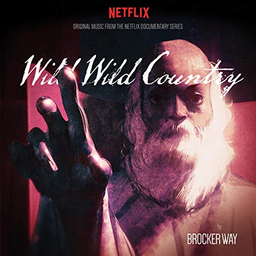 BROCKER WAY - WILD WILD COUNTRY (ORIGINAL MUSIC FROM THE NETFLIX DOCUMENTARY SERIES) (VINYL)