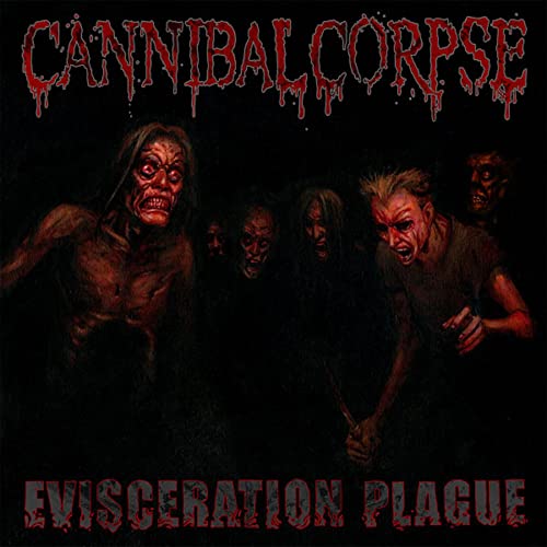 CANNIBAL CORPSE - EVISCERATION PLAGUE (CD)