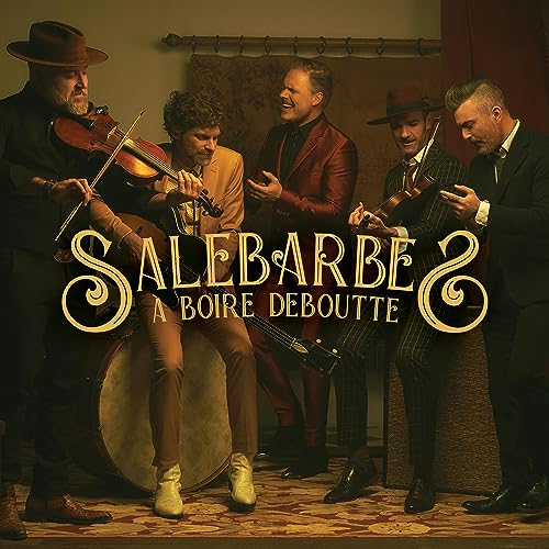 SALEBARBES - A BOIRE DEBOUTTE (CD)