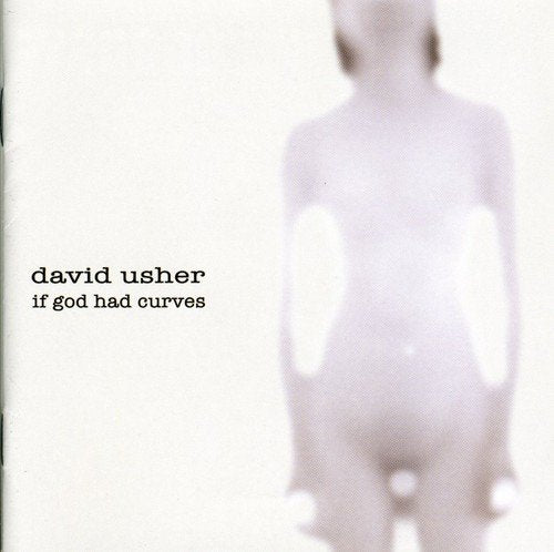 DAVID USHER - IF GOD HAD CURVES (CD)