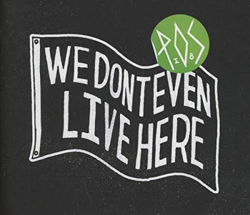 P.O.S - WE DON'T EVEN LIVE HERE (CD)