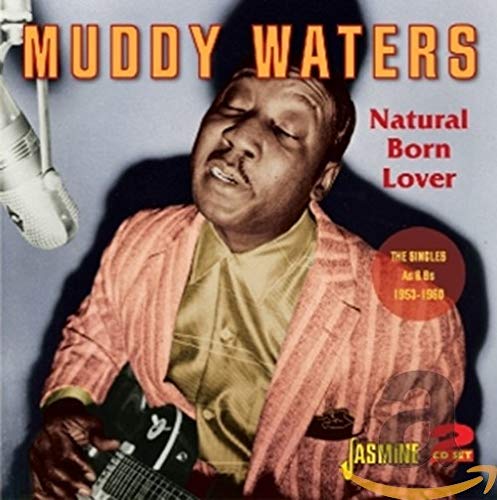 WATERS, MUDDY - NATURAL BORN LOVER: SINGLES AS & BS 1953-1960 (2CD) (CD)