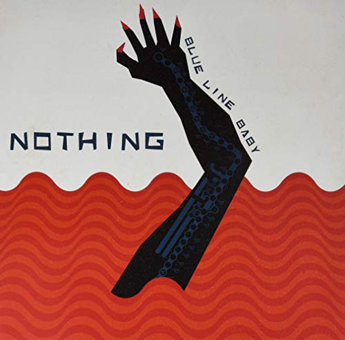 NOTHING - BLUE LINE BABY (RSD RELEASE) (VINYL)