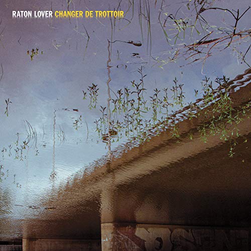 RATON LOVER - CHANGER DE TROTTOIR (CD)