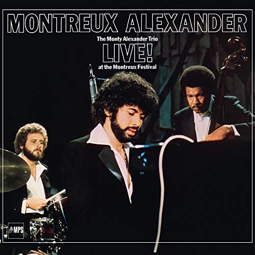 MONTY ALEXANDER - THE MONTY ALEXANDER TRIO: LIVE! AT THE MONTREUX FESTIVAL (LP)