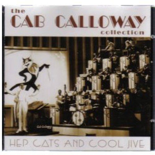 CALLOWAY CAB - HEP CATS & COOL JIVE (CD)