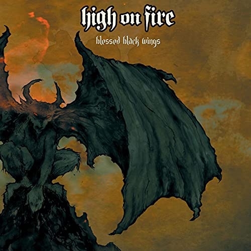 HIGH ON FIRE - BLESSED BLACK WINGS (VINYL)