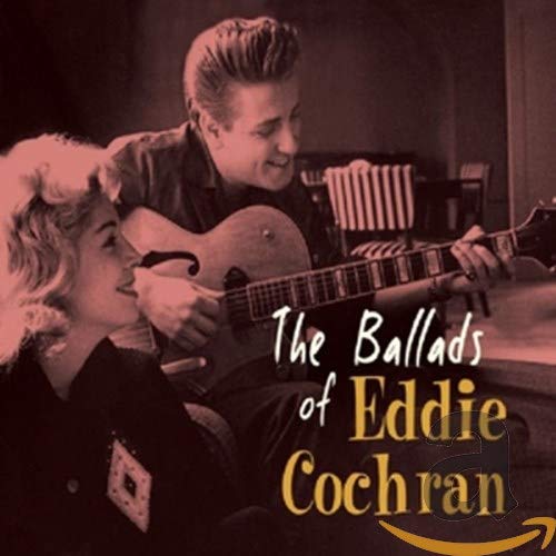 COCHRAN, EDDIE - THE BALLADS OF EDDIE COCHRAN (CD)