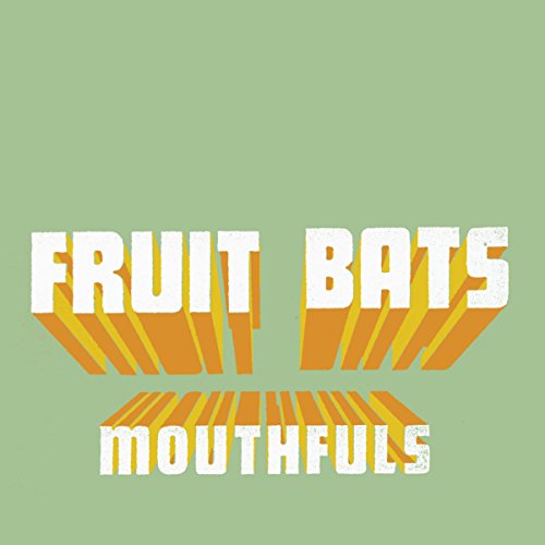 FRUIT BATS - MOUTHFULS (CD)