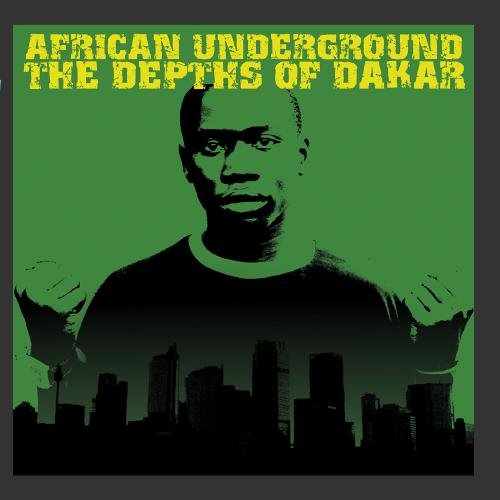 VARIOUS ARTISTS - AFRICAN UNDERGROUND: THE DEPTHS OF DAKAR (CD)