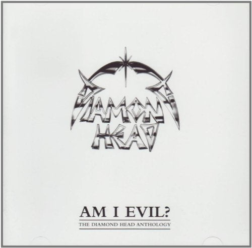 DIAMOND HEAD - AM I EVIL? ANTHOLOGY