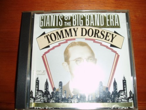 DORSEY, TOMMY  - GIANTS OF THE BIG BAND ERA