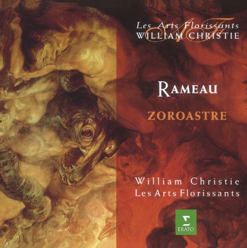 LES ARTS FLORISSANTS AND WILLIAM CHRISTIE - RAMEAU: ZOROASTRE (CD)