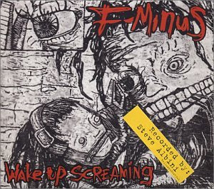 F-MINUS - WAKE UP SCREAMING (CD)