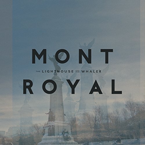 THE LIGHTHOUSE AND THE WHALER - MONT ROYAL (VINYL)