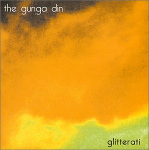 GUNGA DIN (ROCK) - GLITTERATI (CD)