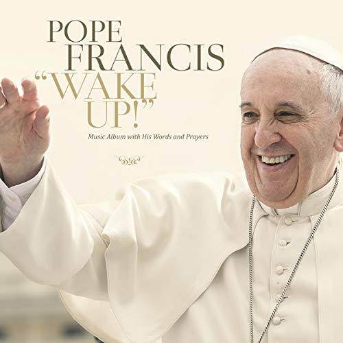 POPE FRANCIS - WAKE UP! (CD)