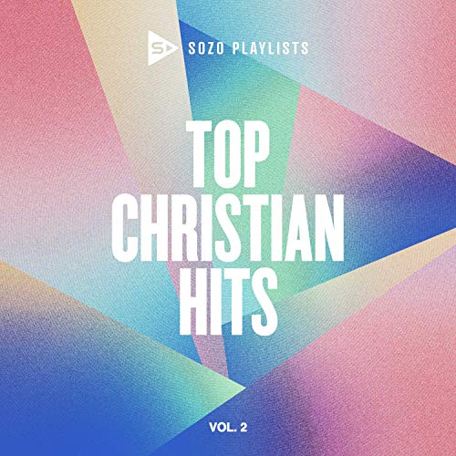 VARIOUS ARTISTS - SOZO PLAYLISTS: TOP CHRISTIAN HITS VOLUME 2 (CD) (CD)