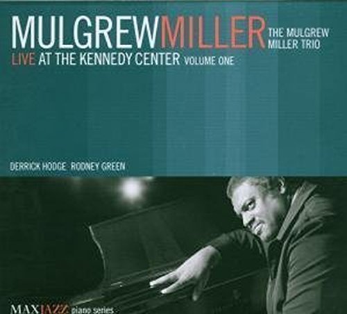 MULGREW MILLER - LIVE AT THE KENNEDY CENTER (VO (CD)