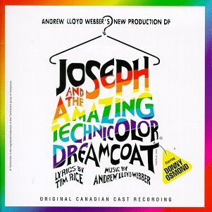 ORIGINAL CANADIAN CAST RECORDING - JOSEPH AND THE AMAZING TECHNICOLOR DREAMCOAT (CD)